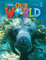OUR WORLD 2 LESSON PLANNER WITH CLASS AUDIO CD & TEACHER S RESOURCES CD-ROM - NATIONAL GEOGRAPHIC - BRITISH ED.