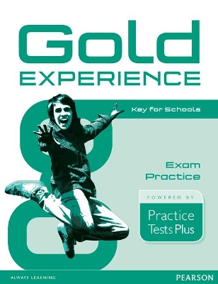 GOLD EXPERIENCE EXAM PRACTICE KEY FOR SCHOOLS