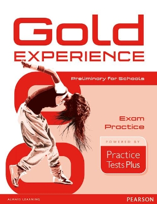 GOLD EXPERIENCE B1 EXAM PRACTICE PRELIMINARY FOR SCHOOLS
