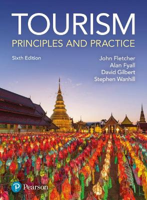 TOURISM: PRINCIPLES AND PRACTICE 6TH ED