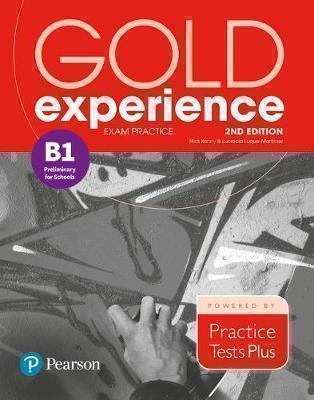 GOLD EXPERIENCE B1 EXAM PRACTICE PRELIMINARY FOR SCHOOLS 2ND ED