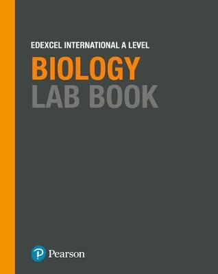 EDEXCEL INTERNATIONAL A LEVEL BIOLOGY LAB BOOK