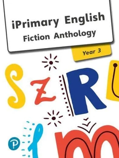 IPRIMARY ENGLISH YEAR 3 ANTHOLOGY FICTION