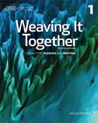 WEAVING IT TOGETHER 1 SB CONNECTING READING AND WRITING 4TH ED