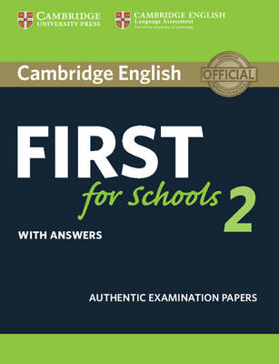CAMBRIDGE ENGLISH FIRST FOR SCHOOLS 2 W A N E