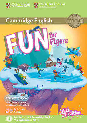 FUN FOR YLE FLYERS SB (+ HOME FUN BOOKLET & ONLINE ACTIVITIES) (FOR REVISED EXAM FROM 2018) 4TH ED