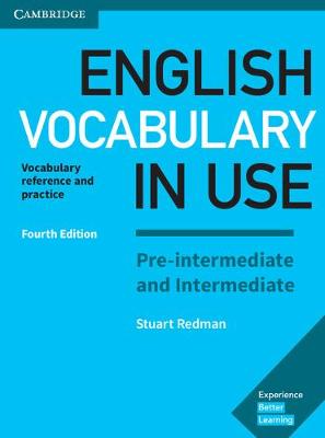 ENGLISH VOCABULARY IN USE PRE-INTERMEDIATE + INTERMEDIATE SB W A 4TH ED