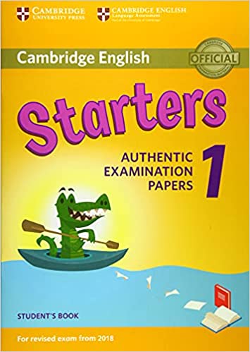CAMBRIDGE YOUNG LEARNERS ENGLISH TESTS STARTERS 1 SB (FOR REVISED EXAM FROM 2018) N E