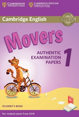 CAMBRIDGE YOUNG LEARNERS ENGLISH TESTS MOVERS 1 SB (FOR REVISED EXAM FROM 2018) N E