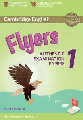 CAMBRIDGE YOUNG LEARNERS ENGLISH TESTS FLYERS 1 SB (FOR REVISED EXAM FROM 2018) N E