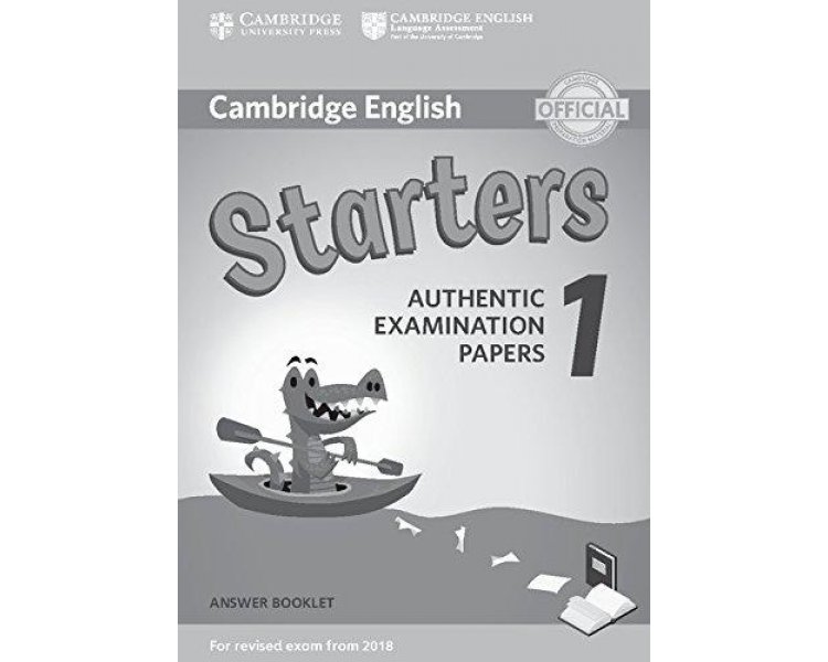 CAMBRIDGE YOUNG LEARNERS ENGLISH TESTS STARTERS 1 ANSWER BOOK (FOR REVISED EXAM FROM 2018) N E