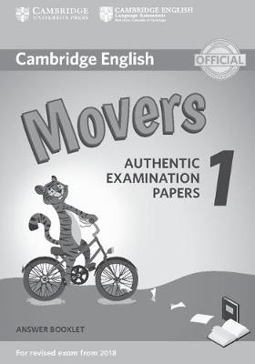 CAMBRIDGE YOUNG LEARNERS ENGLISH TESTS MOVERS 1 ANSWER BOOK (FOR REVISED EXAM FROM 2018) N E