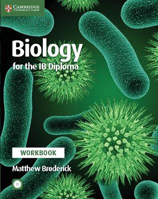 BIOLOGY FOR THE IB DIPLOMA WORKBOOK WITH CD-ROM IB