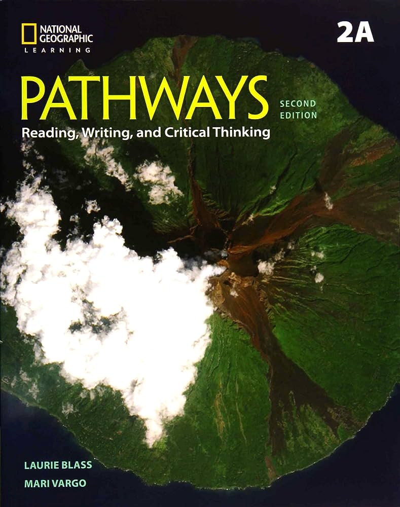 PATHWAYS READING, WRITING  CRITICAL THINKING 2A SB ( ONLINE WB) 2ND ED