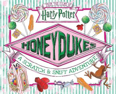 HONEYDUKES : A SCRATCH AND SNIFF ADVENTURE HC