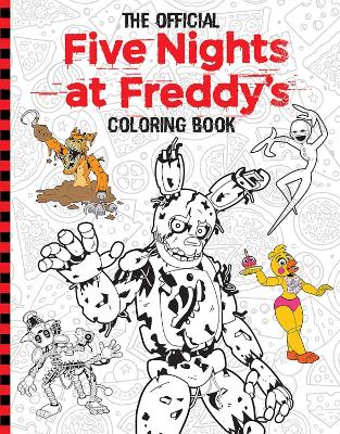 OFFICIAL FIVE NIGHTS AT FREDDYS : COLORING BOOK PB