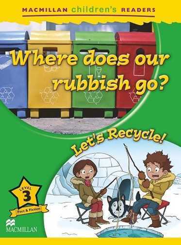 MCR 3: WHERE DOES OUR RUBBISH GO-LETS RECYCLE 2ND ED