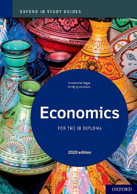 OXFORD IB STUDY GUIDES ECONOMICS FOR THE IB DIPLOMA