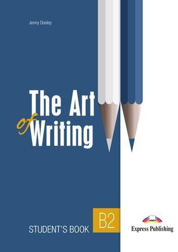 THE ART OF WRITING B2 SB