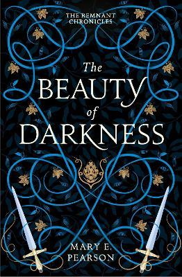 THE REMNANT CHRONICLES 3: THE BEAUTY OF DARKNESS