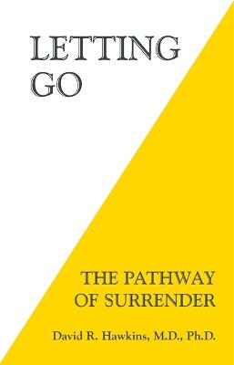 LETTING GO :THE PATHWAY OF SURRENDER PB
