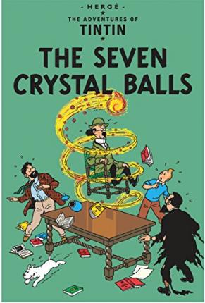 THE ADVENTURES OF TINTIN — THE SEVEN CRYSTAL BALLS