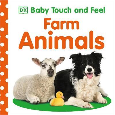 BABY TOUCH AND FEEL : FARM ANIMALS  PB