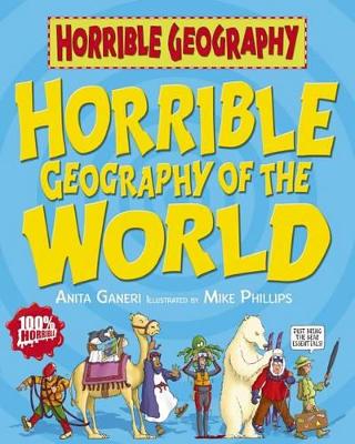 HORRIBLE GEOGRAPHY : HORRIBLE GEOGRAPHY OF THE WORLD PB C FORMAT