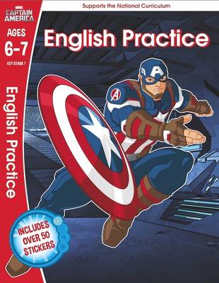 CAPTAIN AMERICA: ENGLISH PRACTICE AGES 6-7 PB