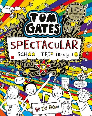 TOM GATES : SPECTACULAR SCHOOL TRIP (REALLY.) : 17 PB
