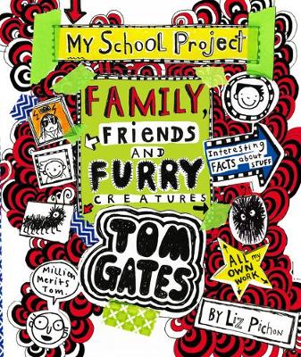 TOM GATES : FAMILY , FRIENDS AND FURY CREATURES PB