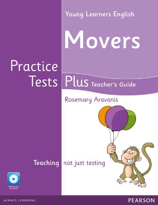 YOUNG LEARNERS MOVERS PRACTICE TESTS PLUS TCHR S (+ MULTI-ROM + CD)