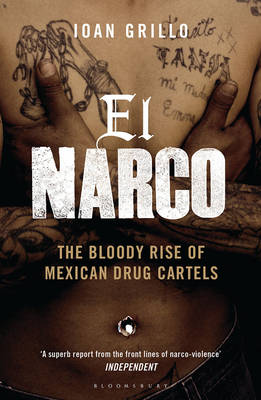 EL NARCO: THE BLOODY RISE OF MEXICAN DRUG CARTELS PB