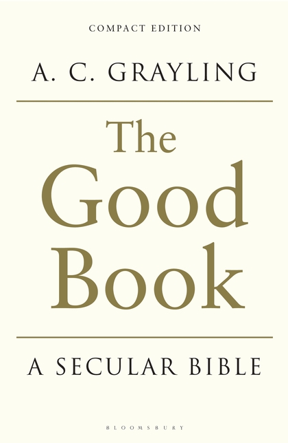 THE GOOD BOOK: A SECULAR BIBLE HC