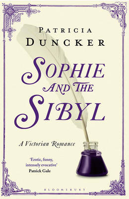 SOPHIE AND THE SIBYL : A VICTORIAN ROMANCE PB