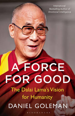 A FORCE FOR GOOD : THE DALAI LAMAS VISION FOR OUR WORLD PB