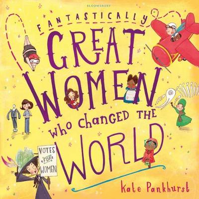 FANTASTICALLY GREAT WOMEN WHO CHANGED THE WORLD  PB
