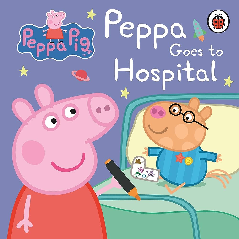 PEPPA PIG: PEPPA GOES TO HOSPITAL: MY FIRST STORYBOOK BOARD BOOK
