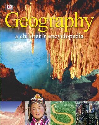 GEOGRAPHY A CHILDRENS ENCYCLOPEDIA  HC