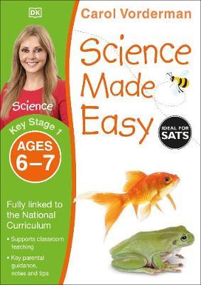 SCIENCE MADE EASY: AGES 6-7 KEY STAGE 1