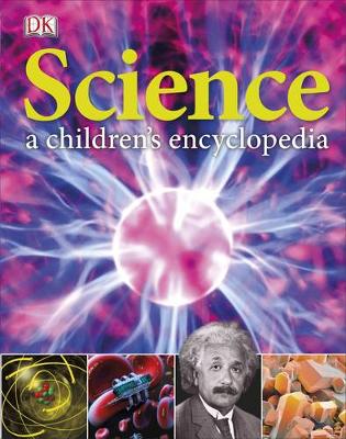 SCIENCE A CHILDRENS ENCYCLOPEDIA  HC