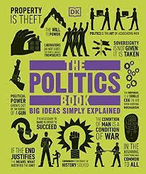 DK BIG IDEAS SIMPLY EXPLAINED: THE POLITICS BOOK HC
