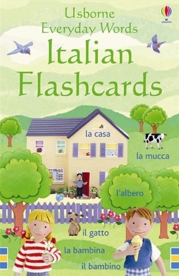 USBORNE : EVERYDAY WORDS ITALIAN FLASHCARDS