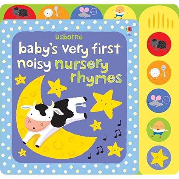 BABYS VERY FIRST NOISY BOOK: NURSERY RHYMES