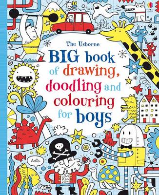 USBORNE : BIG BOOK OF DRAWONG, DOODLING  COLOURING FOR BOYS HC