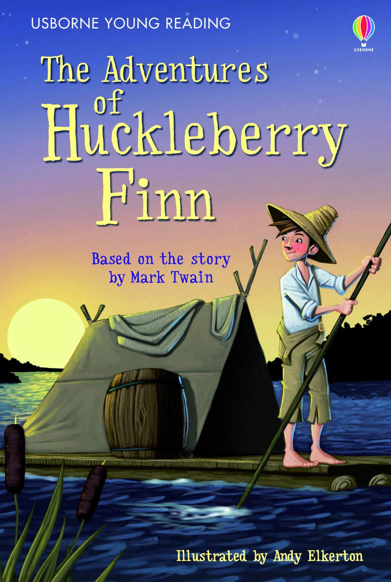 USBORNE YOUNG READING 3: THE ADVENTURES OF HUCKLEBERRY FINN HC