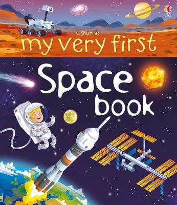 USBORNE : MY VERY FIRST SPACE BOOK BOARD BOOK