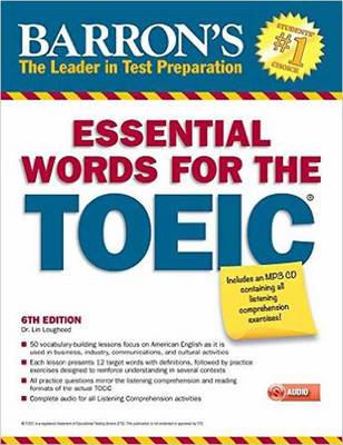 BARRON S ESSENTIAL WORDS FOR THE TOEIC (+ MP3 Pack) 6TH ED