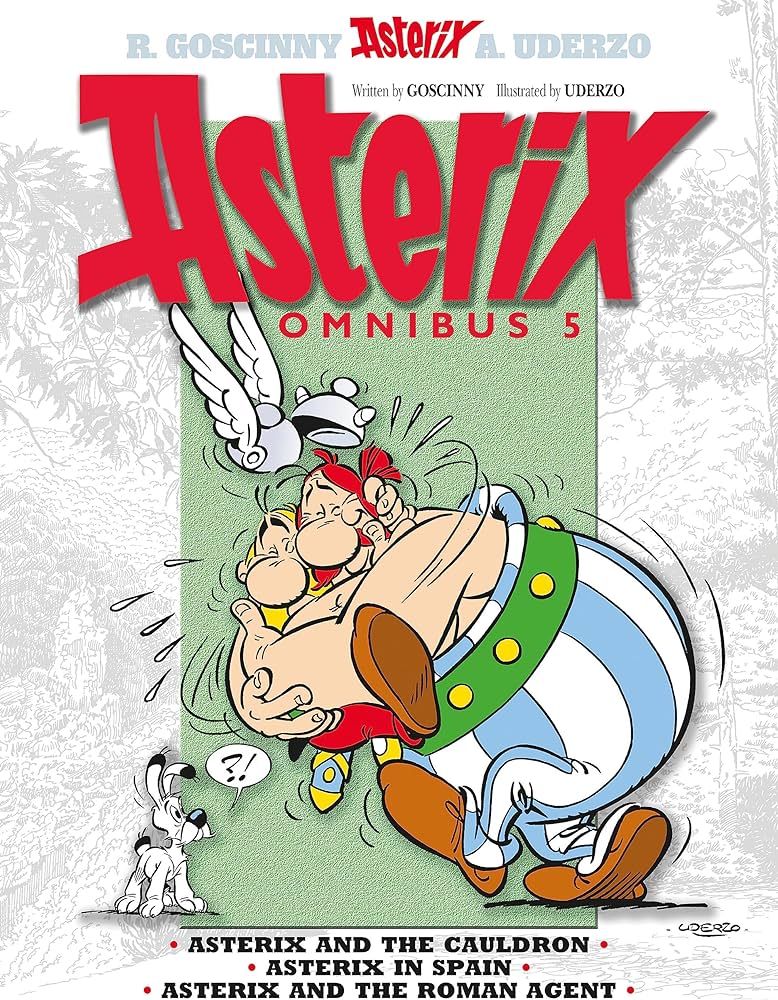 ASTERIX OMNIBUS 5 : ASTERIX AND THE CAULDRON, ASTERIX IN SPAIN, ASTERIX AND THE ROMAN AGENT