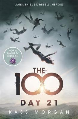 THE 100 : DAY 21 - BOOK 2 PB